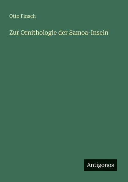 Zur Ornithologie der Samoa-Inseln