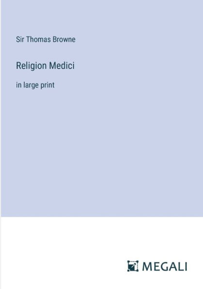 Religion Medici: large print