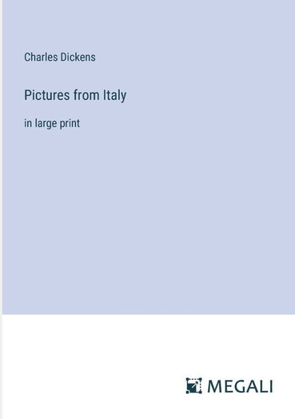 Pictures from Italy: large print