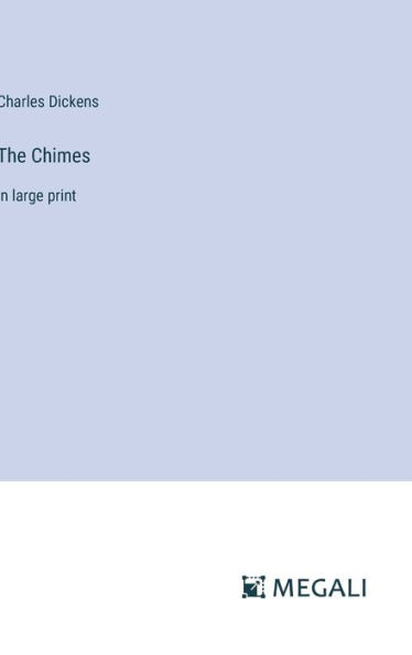 The Chimes: in large print