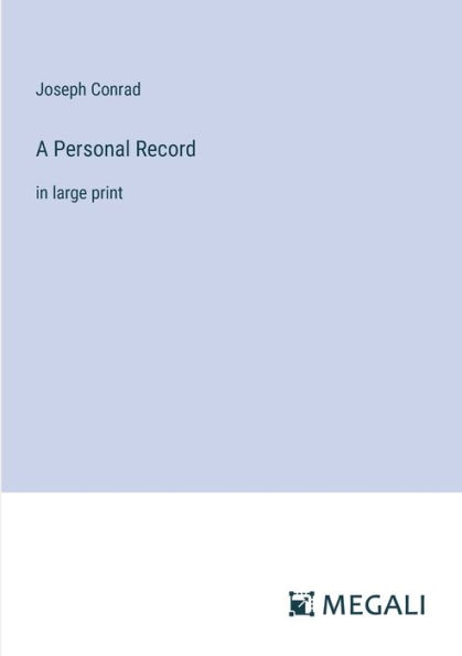 A Personal Record: large print