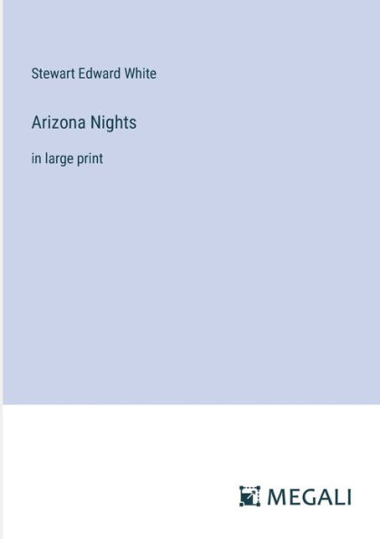 Arizona Nights: large print