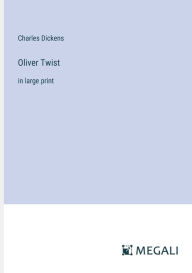 Oliver Twist: in large print