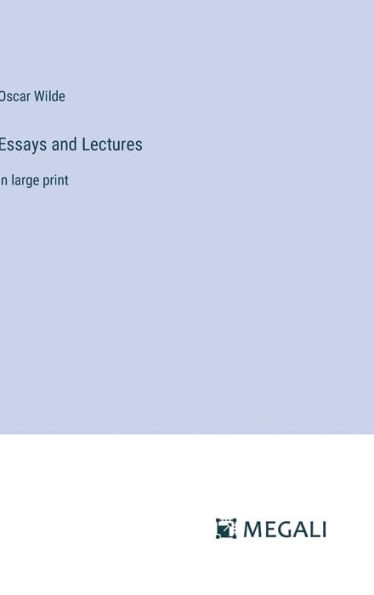 Essays and Lectures: in large print