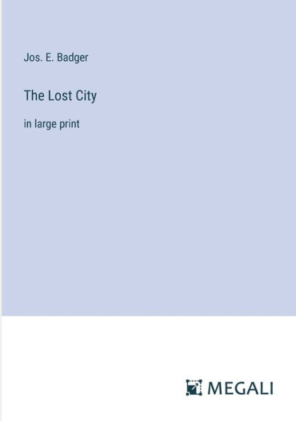 The Lost City: large print