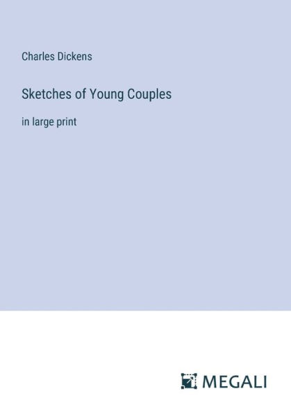 Sketches of Young Couples: large print