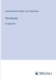 The Wrecker: in large print