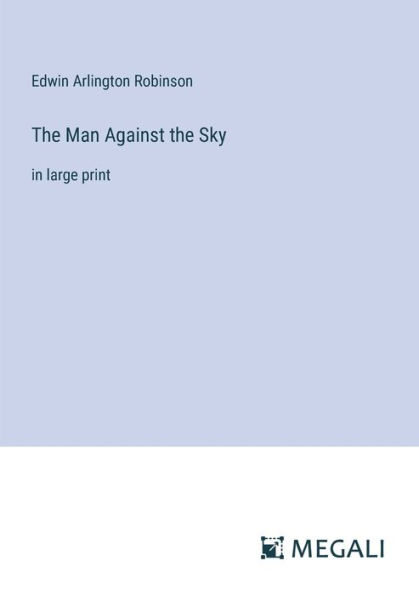 the Man Against Sky: large print