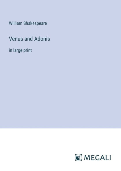 Venus and Adonis: large print