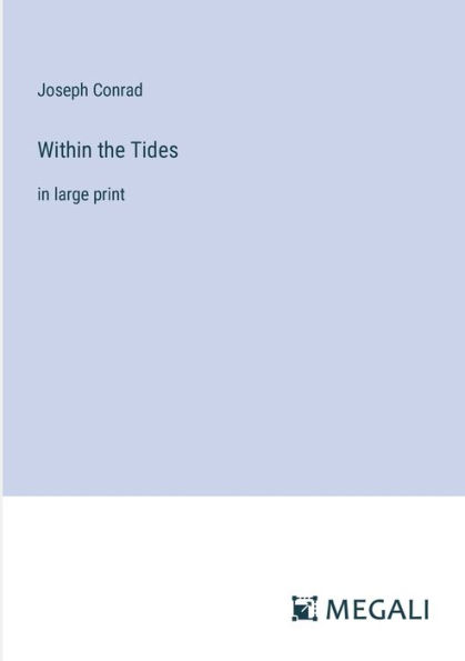 Within the Tides: in large print