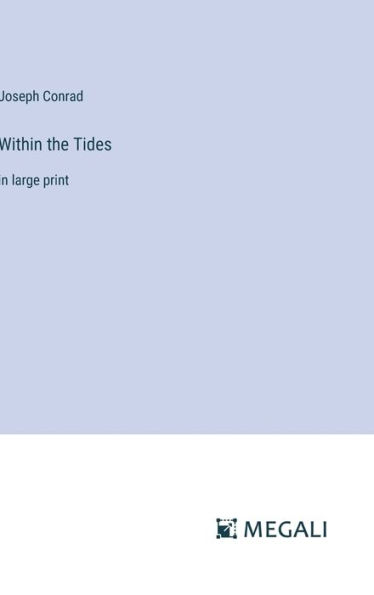 Within the Tides: in large print