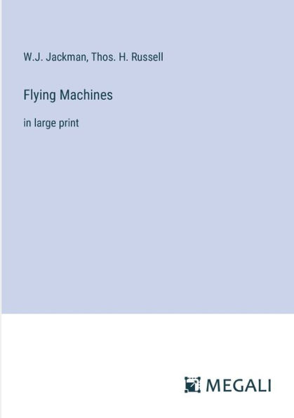 Flying Machines: large print