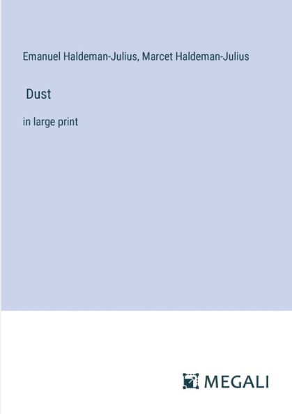 Dust: large print