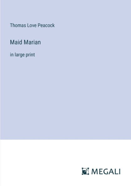 Maid Marian: large print