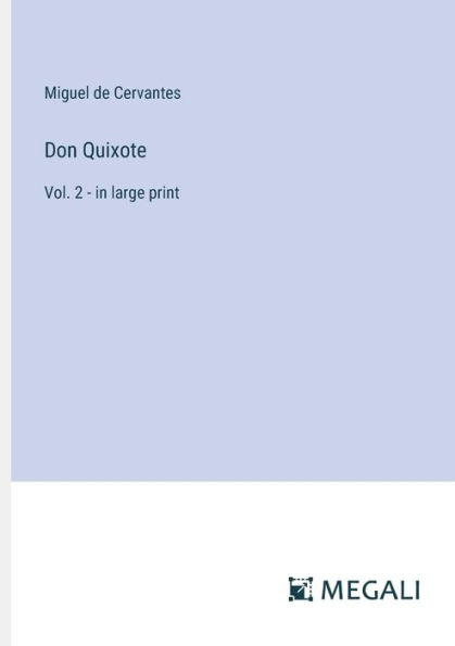 Don Quixote: Vol. 2 - large print