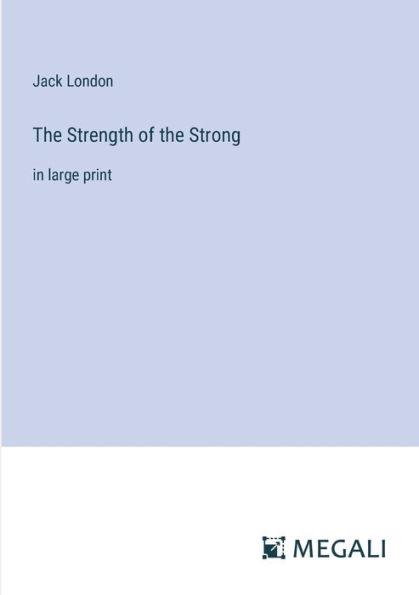 the Strength of Strong: large print
