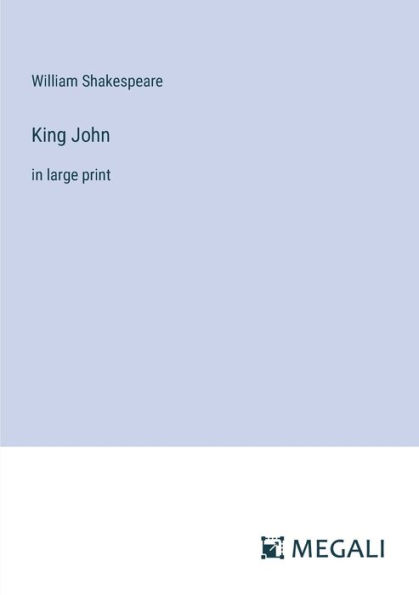 King John: large print