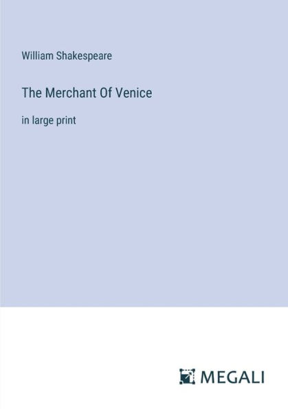 The Merchant Of Venice: large print