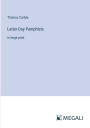 Latter-Day Pamphlets: in large print