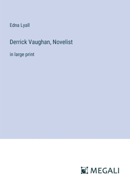 Derrick Vaughan, Novelist: large print