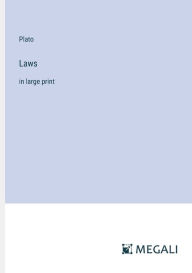 Title: Laws: in large print, Author: Plato