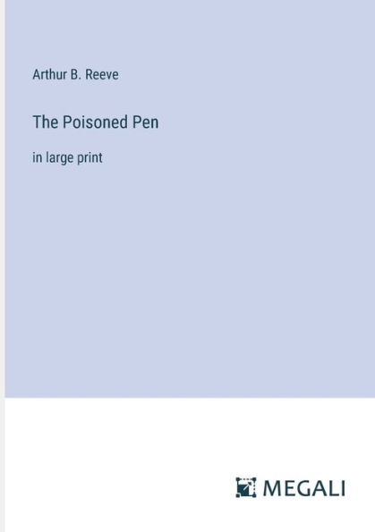The Poisoned Pen: large print