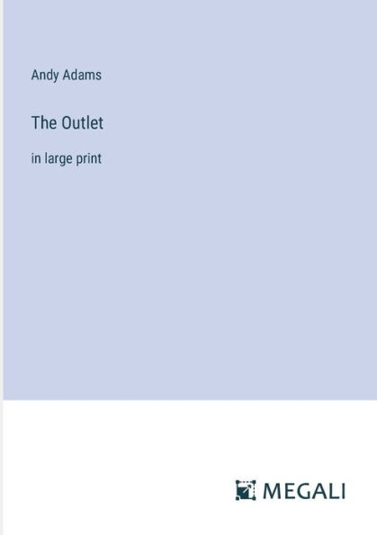 The Outlet: large print