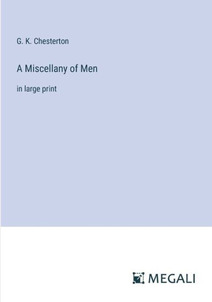 A Miscellany of Men: in large print