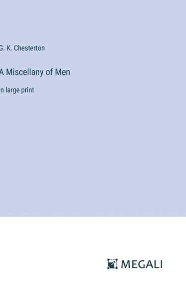 A Miscellany of Men: in large print