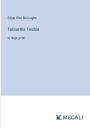 Tarzan the Terrible: in large print