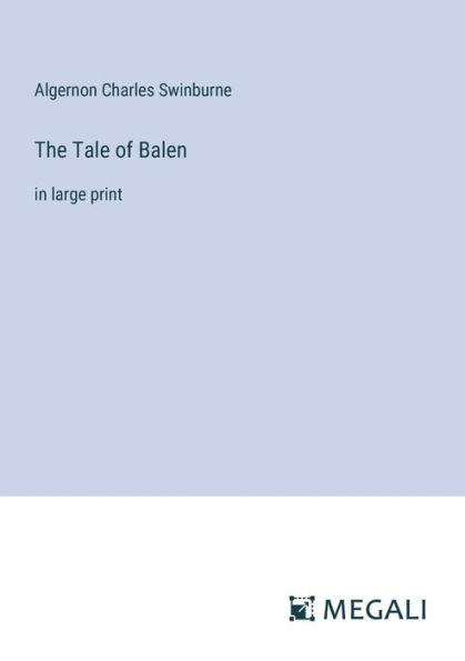 The Tale of Balen: large print