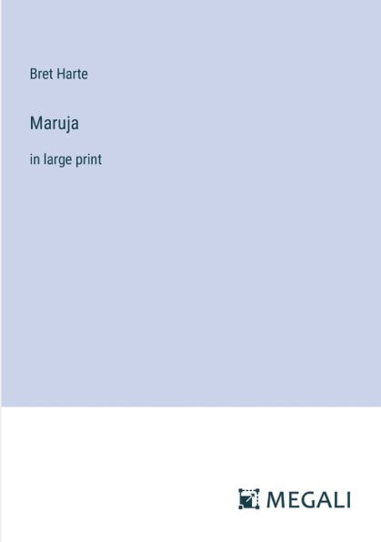 Maruja: large print