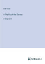 A Phyllis of the Sierras: in large print