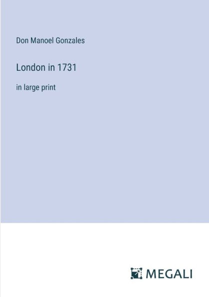 London 1731: large print