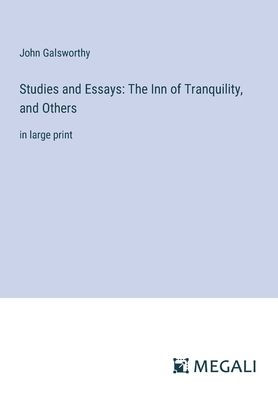 Studies and Essays: The Inn of Tranquility, Others: large print