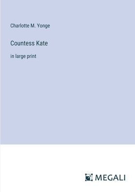 Countess Kate: large print