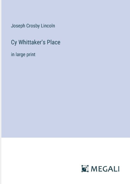 Cy Whittaker's Place: large print