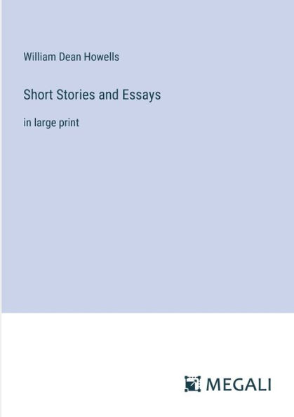 Short Stories and Essays: large print