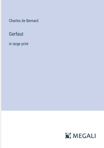 Gerfaut: large print