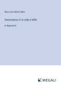 Conscience; It is only a trifle: in large print