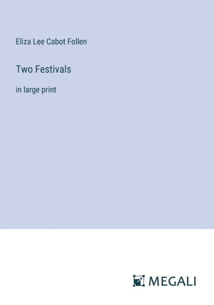 Two Festivals: large print