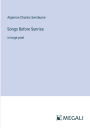 Songs Before Sunrise: in large print