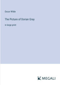 The Picture of Dorian Gray: in large print