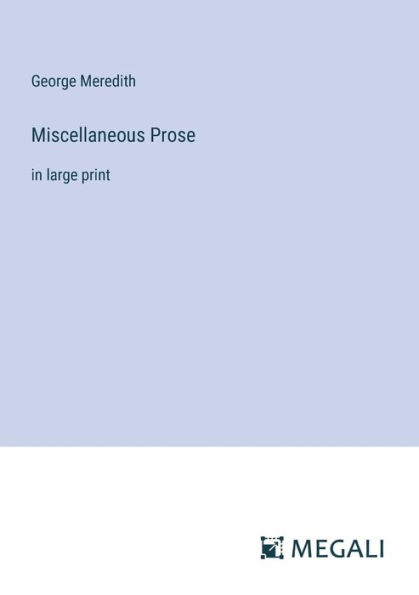 Miscellaneous Prose: large print