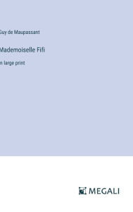 Mademoiselle Fifi: in large print