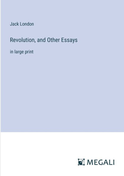 Revolution, and Other Essays: large print