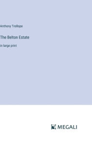 The Belton Estate: in large print