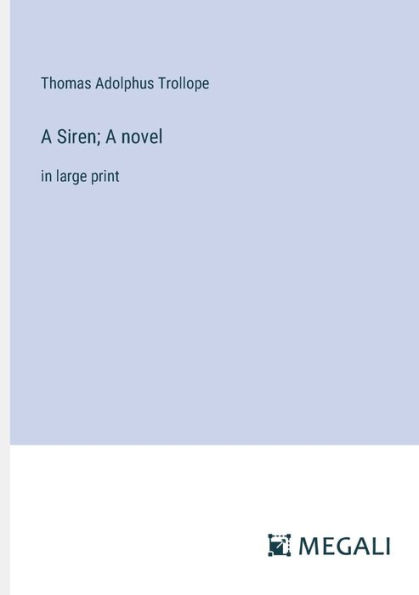A Siren; novel: large print