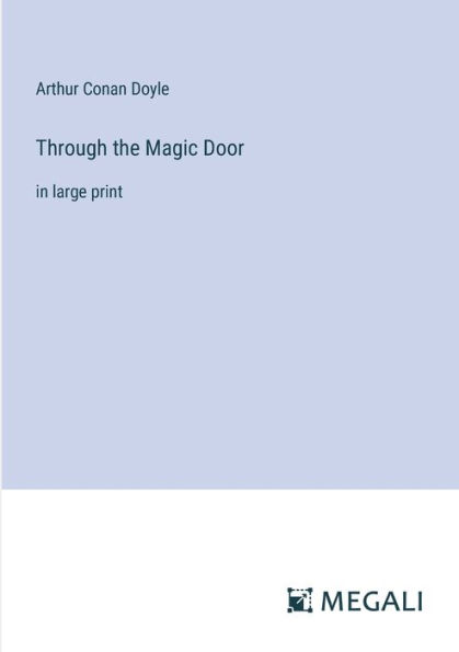 Through the Magic Door: large print