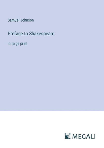 Preface to Shakespeare: large print